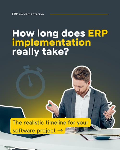 How long does ERP implementation really take