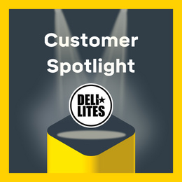 deli lites customer spotlightintact